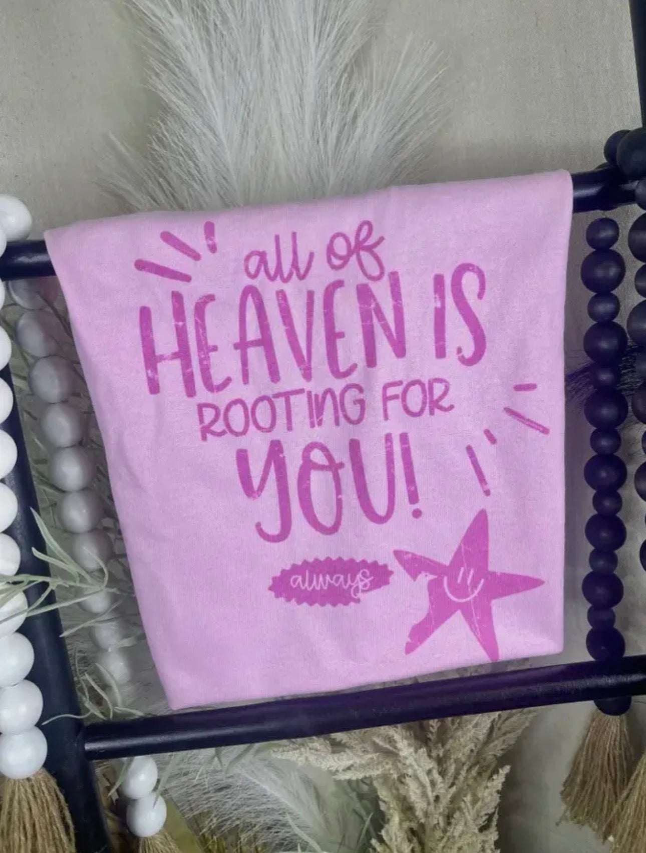 Heaven is rooting for you