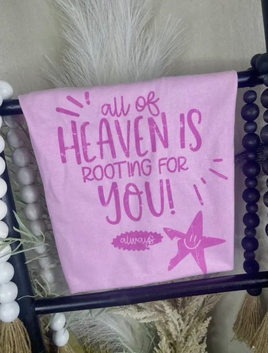 Heaven is rooting for you