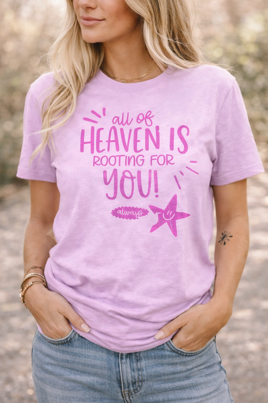 Heaven is rooting for you